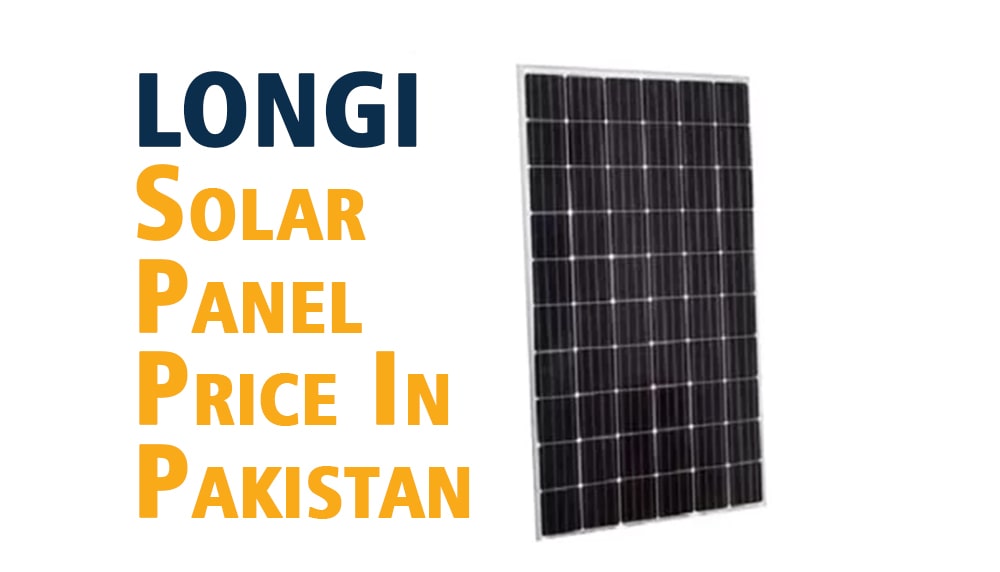 Longi Solar Panel Price In Pakistan November 2024 SunnyPath Energy