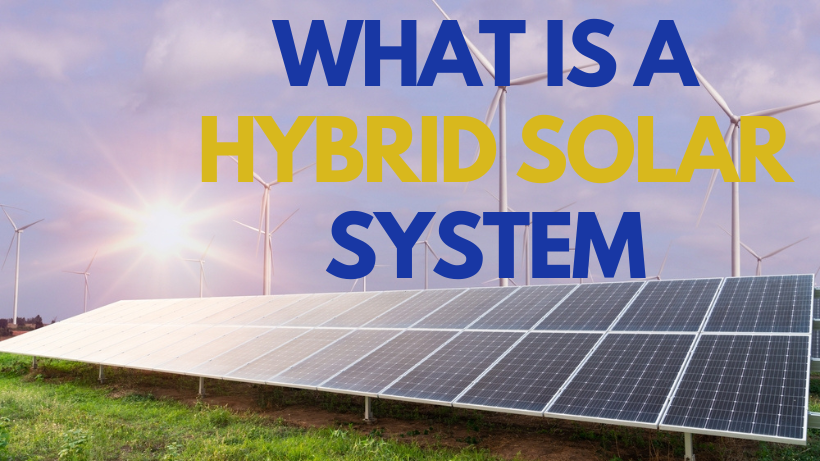 What is a Hybrid Solar System